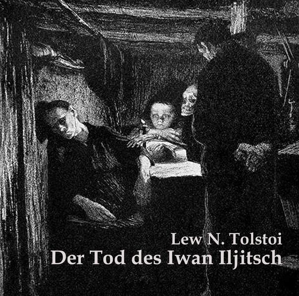 Der Tod des Iwan Iljitsch