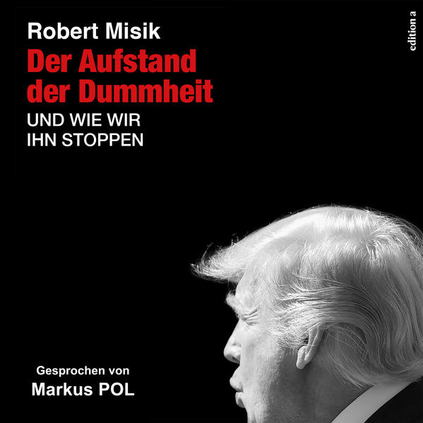 Der Aufstand der Dummheit und wie wir ihn stoppen können