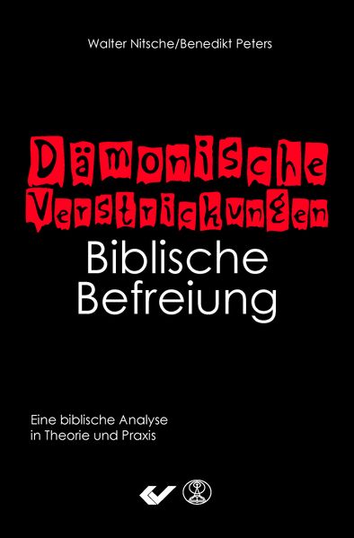 Dämonische Verstrickungen - Biblische Befreiung