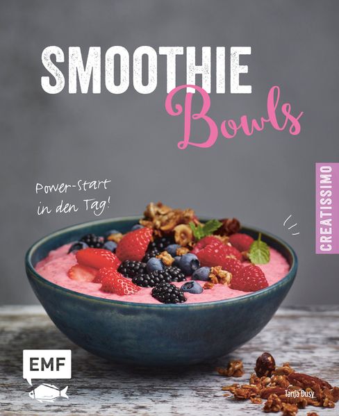 Smoothie Bowls – Power-Start in den Tag