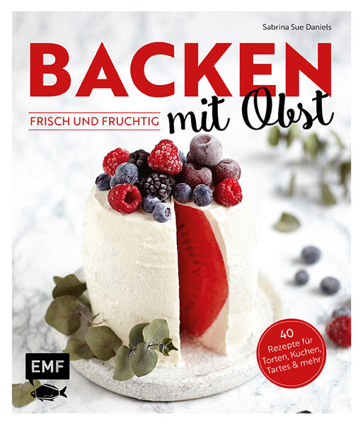 Backen mit Obst – frisch und fruchtig