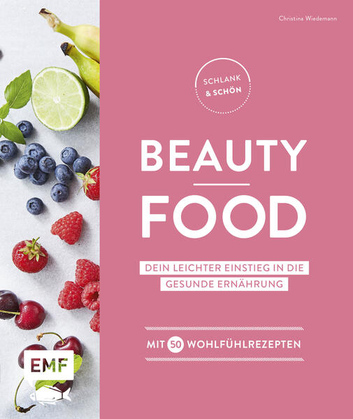 Schlank und schön – Beauty-Food
