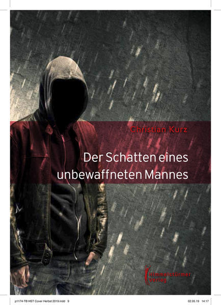 Der Schatten eines unbewaffneten Mannes