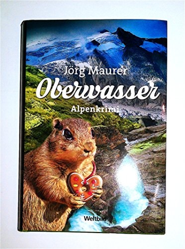 Oberwasser : Alpenkrimi