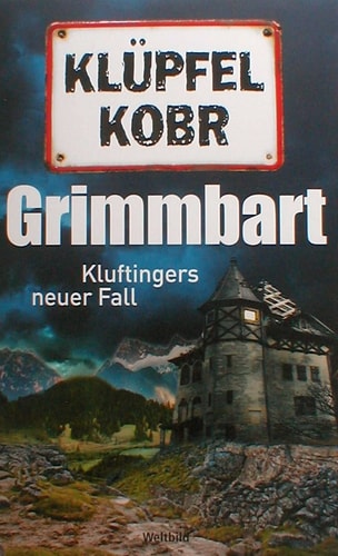 Grimmbart - Kluftingers neuer Fall