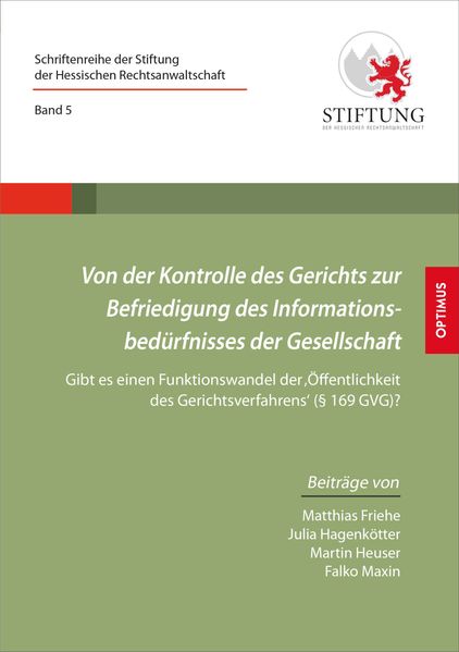 Von der Kontrolle des Gerichts zur Befriedigung des Informationsbedürfnisses der Gesellschaft