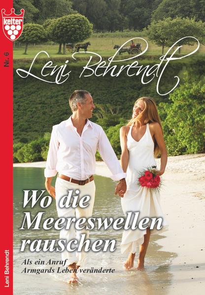 Leni Behrendt 6 - Liebesroman