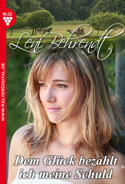 Leni Behrendt 22 - Liebesroman