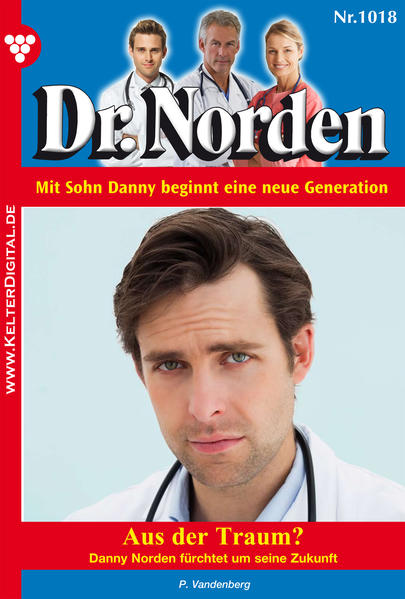 Dr. Norden 1018 - Arztroman