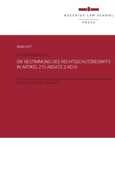Die Bestimmung des Rechtsschutzbegriffs in Artikel 215 Absatz 3 AEUV
