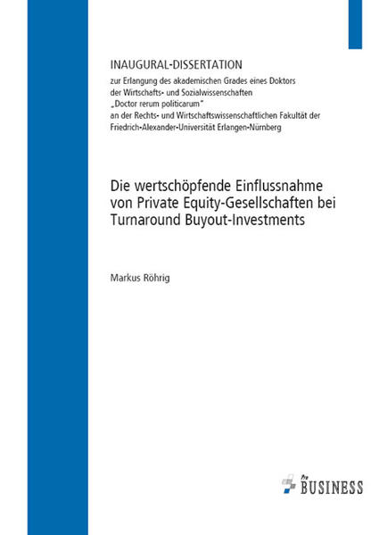 Die wertschöpfende Einflussnahme von Private Equity-Gesellschaften bei Turnaround Buyout-Investments