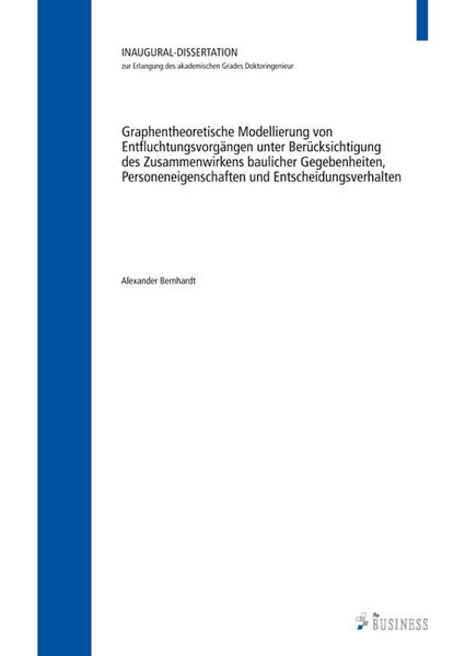 Graphentheoretische Modellierung von Entfluchtungsvorgängen