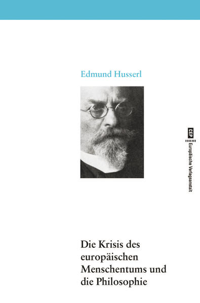 Die Krisis des europäischen Menschentums und die Philosophie