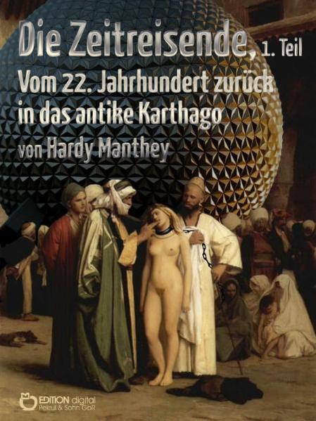 Die Zeitreisende, Teil 1