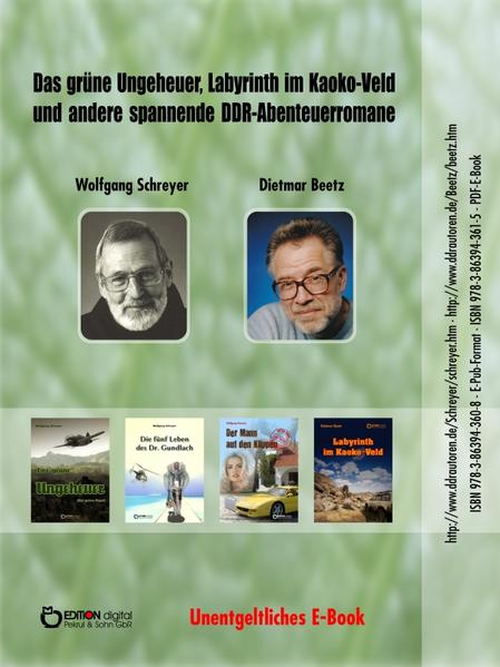 Das grüne Ungeheuer, Labyrinth im Kaoko-Veld und andere spannende DDR-Abenteuerromane