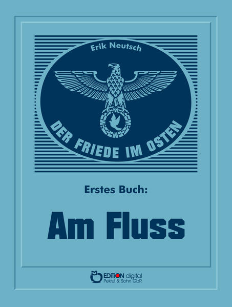 Der Friede im Osten. Erstes Buch