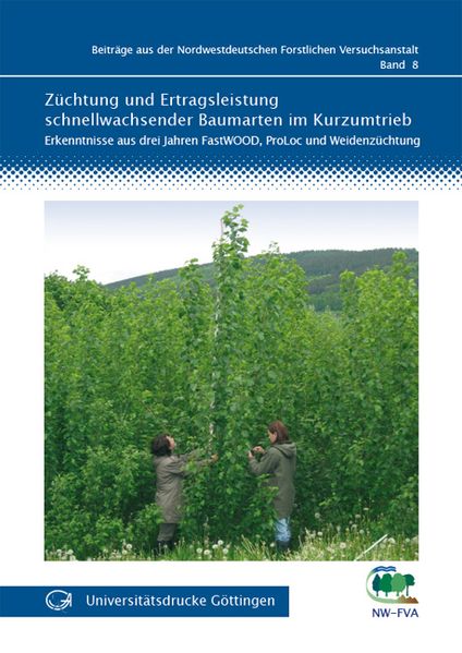 Züchtung und Ertragsleistung schnellwachsender Baumarten im Kurzumtrieb