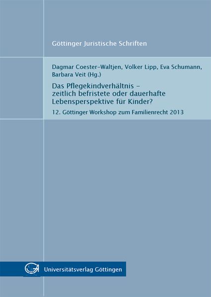 Das Pflegekindverhältnis - zeitlich befristete oder dauerhafte Lebensperspektive für Kinder?