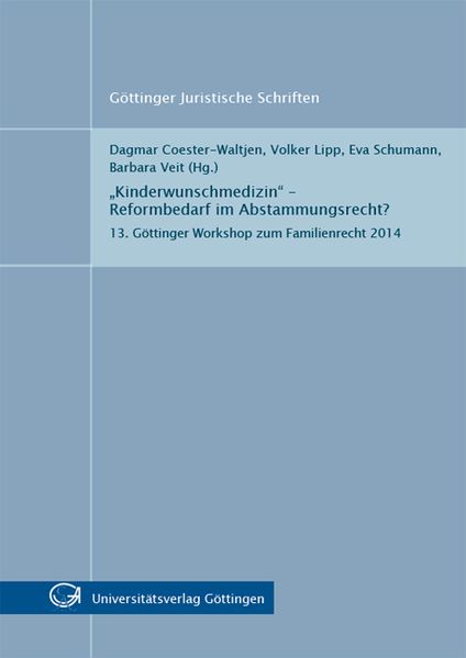 „Kinderwunschmedizin“ – Reformbedarf im Abstammungsrecht?