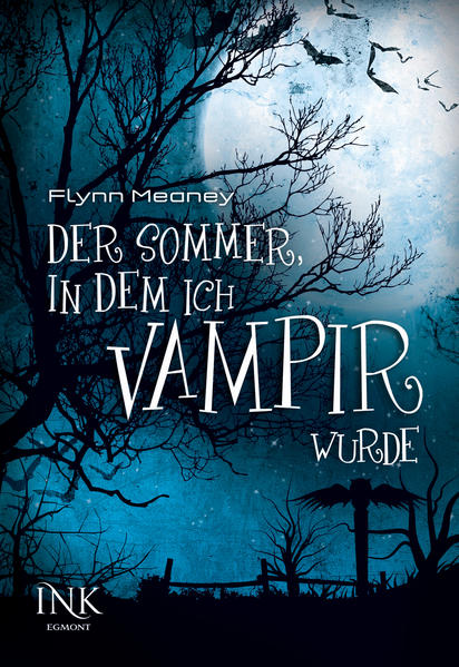 Der Sommer, in dem ich Vampir wurde