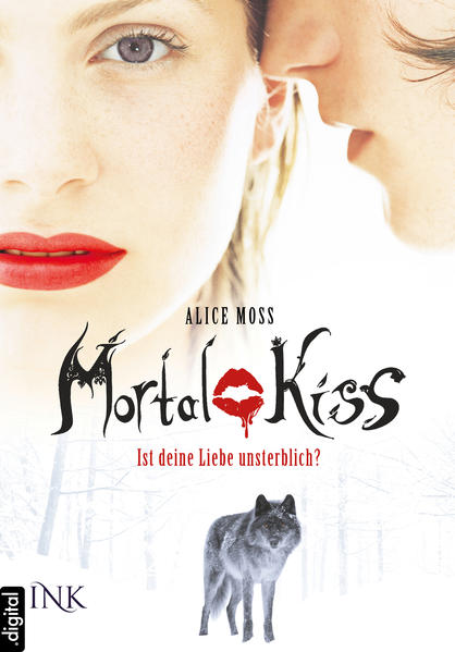 Mortal Kiss - Ist deine Liebe unsterblich?