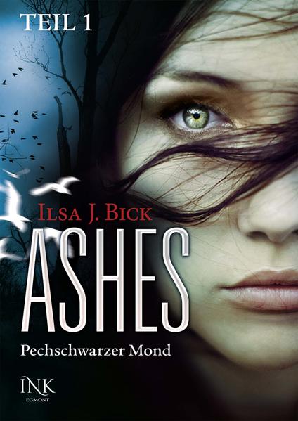 Ashes - Pechschwarzer Mond - Teil 1