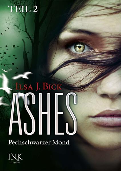 Ashes - Pechschwarzer Mond - Teil 2