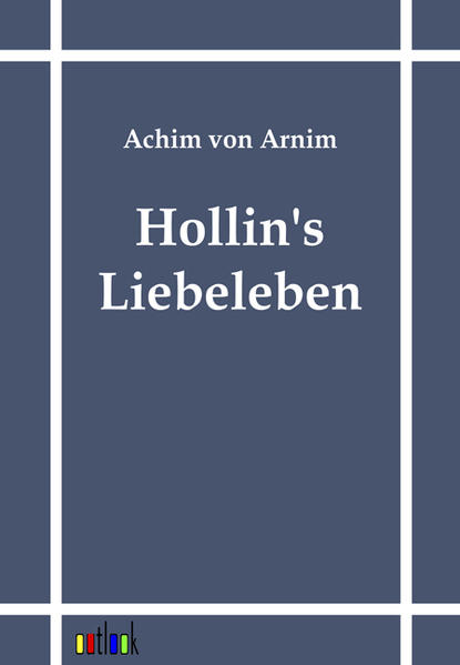 Hollin's Liebeleben