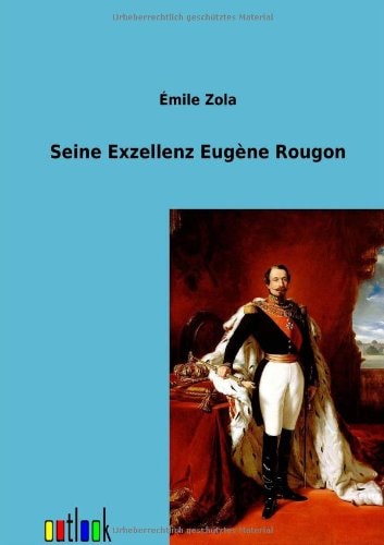 Seine Exzellenz Eugène Rougon