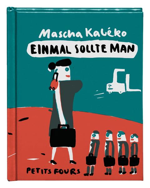 Einmal sollte man...