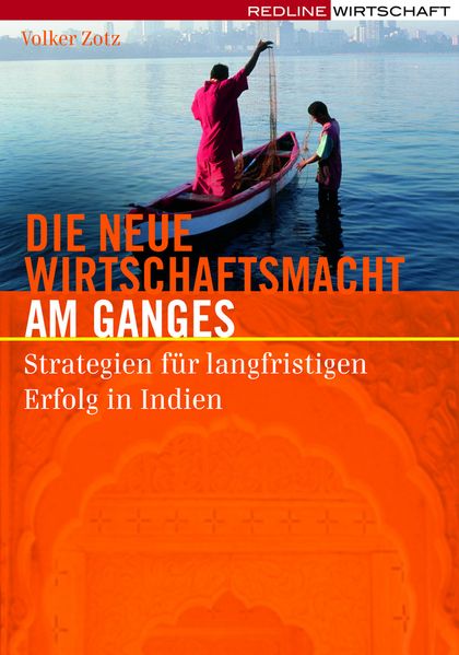 Die neue Wirtschaftsmacht am Ganges