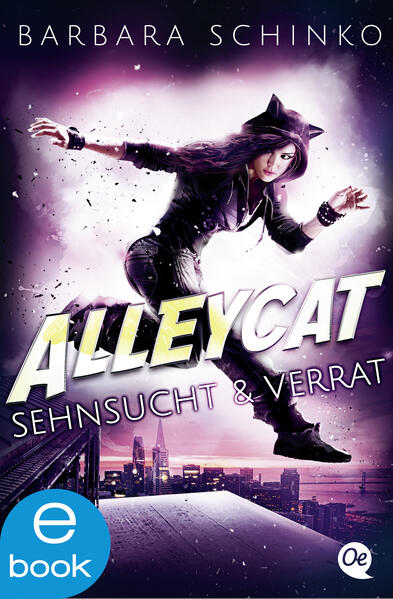 Alleycat 2. Sehnsucht & Verrat
