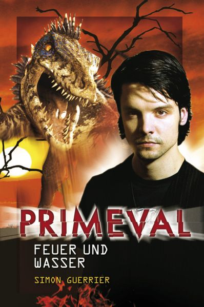 Primeval 4: Feuer und Wasser