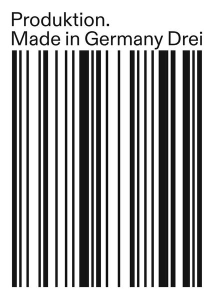 Produktion. Made in Germany Drei