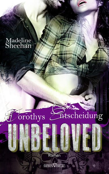 Unbeloved - Dorothys Entscheidung