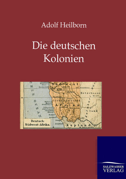 Die deutschen Kolonien (Land und Leute)