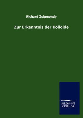 Zur Erkenntnis der Kolloide