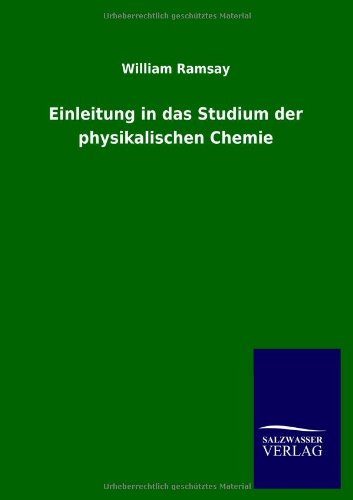 Einleitung in das Studium der physikalischen Chemie