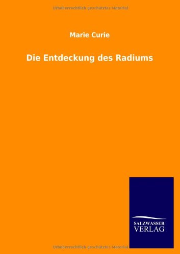 Die Entdeckung des Radiums