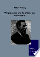 Vergangenes und Künftiges aus der Chemie