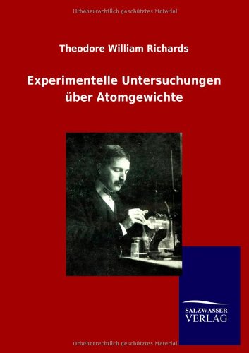 Experimentelle Untersuchungen über Atomgewichte