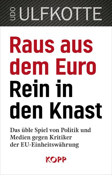 Raus aus dem Euro – rein in den Knast