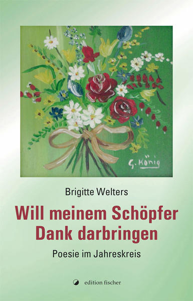 Will meinem Schöpfer Dank darbringen