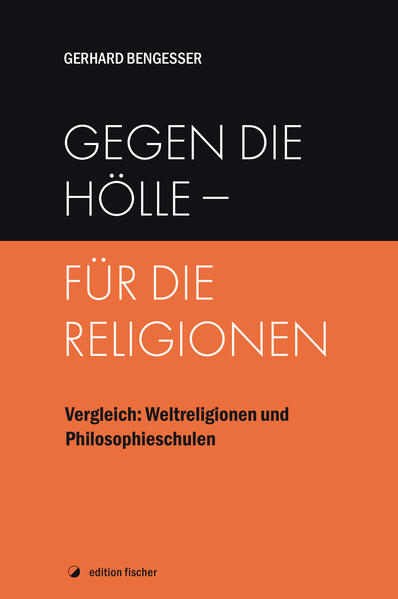 Gegen die Hölle - für die Religionen