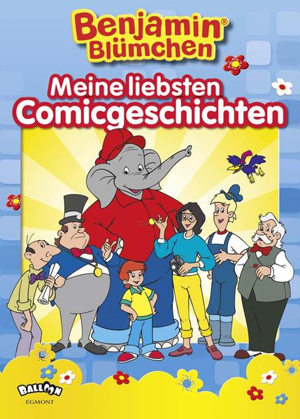 Benjamin Blümchen - Meine liebsten Comicgeschichten