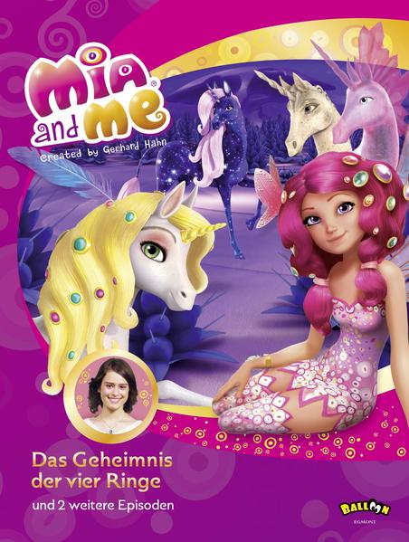 Mia and me - Das Geheimnis der vier Ringe