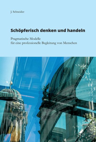 Schöpferisch denken und handeln