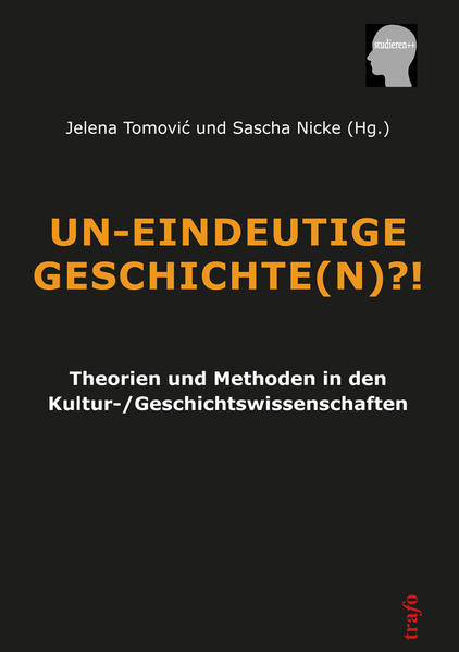 Un-Eindeutige Geschichte(n)?!