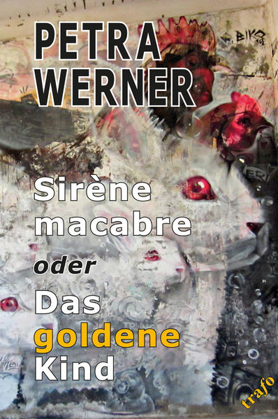 Sirène macabre oder Das goldene Kind