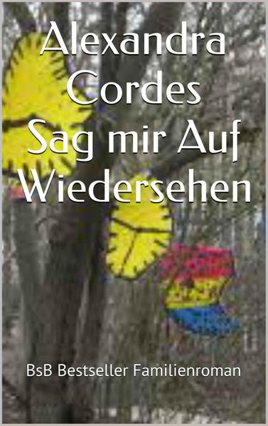 Sag mir auf Wiedersehen